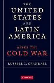 Imagen del vendedor de United States and Latin America, The: After the Cold War a la venta por Monroe Street Books