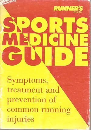 Seller image for Runner's World Sports Medicine Guide - Symptoms, treatment and prevention of common running injuries for sale by Snookerybooks