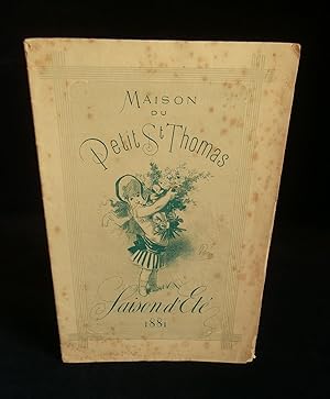 Bild des Verkufers fr PARIS MAISON DU PETIT SAINT-THOMAS, SAISON D'ETE 1881 ( Catalogue ) . zum Verkauf von Librairie Franck LAUNAI