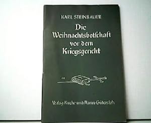 Seller image for Die Weihnachtsbotschaft vor dem Kriegsgericht. for sale by Antiquariat Kirchheim