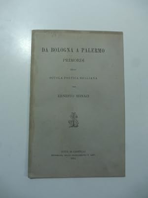 Da Bologna a Palermo. Primordi della scuola poetica siciliana