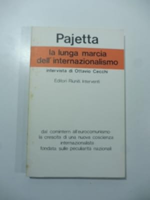 Bild des Verkufers fr La lunga marcia dell'internazionalismo zum Verkauf von Coenobium Libreria antiquaria