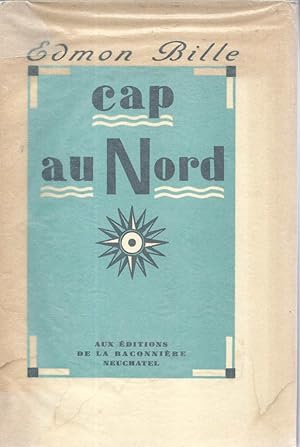 Image du vendeur pour Cap au nord * mis en vente par OH 7e CIEL