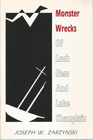 Monster Wrecks Of Loch Ness And Lake Champlain