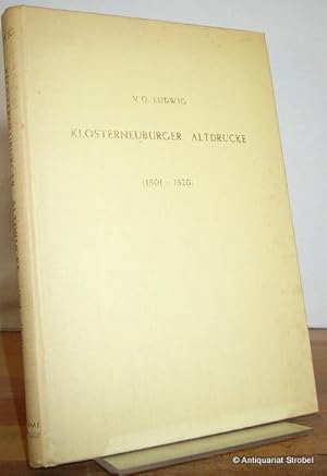 Klosterneuburger Altdrucke (1501-1520). (Nachdruck der Ausgabe Wien und Leipzig 1917).