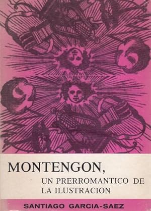 Bild des Verkufers fr MONTENGON. UN PRERROMANTICO DE LA ILUSTRACION zum Verkauf von Librera Vobiscum