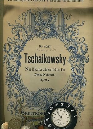 Tschaikowsky Nußknacker - Suite. Opus 71a. Partitut. ( Soldan). Peters 31324.