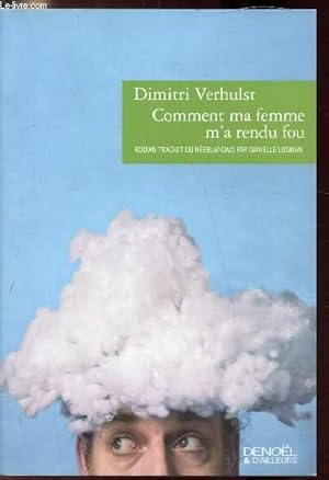 Image du vendeur pour Comment ma femme m'a rendu fou mis en vente par Le-Livre