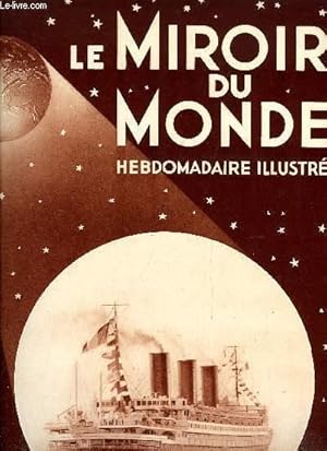 Image du vendeur pour Le miroir du monde n 86 - La crise en El Dorado par Abel Hermant, Le voyage de M. Pierre Laval aux Etats Unis, Thomas Alva Edison par H. Fonlupt du Verdier, Visite a Cuba en rvolte par Pierre Denoyer, Quand le kaiser chassait en Alsace par Y. Roger mis en vente par Le-Livre