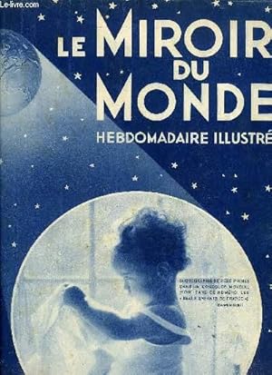 Bild des Verkufers fr Le miroir du monde n 91 - L'homme aux cent visages par Abel Hermant, Le banditisme en Corse - la chasse a l'homme dans le maquis par Georges Arqu, Les vnements de Mandchourie, L'oeuvre vivante de l'archologie romaine par Jean Fleurier, Frdric zum Verkauf von Le-Livre