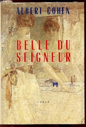 Image du vendeur pour Belle du seigneur mis en vente par Le-Livre