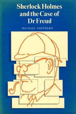 Seller image for SHERLOCK HOLMES AND THE CASE OF DR FREUD. for sale by BUCKINGHAM BOOKS, ABAA, ILAB, IOBA