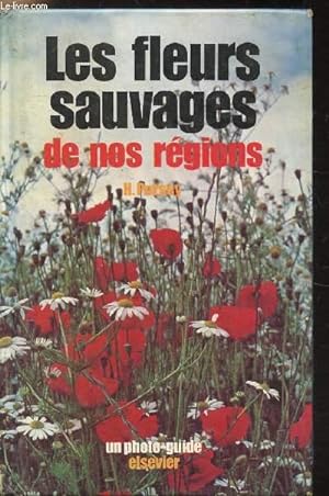 Seller image for Les fleurs sauvages de nos rgions for sale by Le-Livre