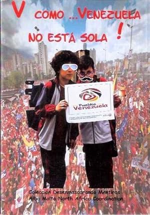 Bild des Verkufers fr V como.Venezuela no est sola! zum Verkauf von SOSTIENE PEREIRA