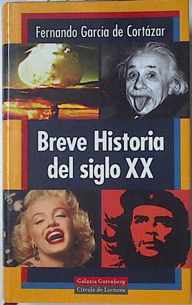 Image du vendeur pour Breve historia del siglo XX mis en vente par Almacen de los Libros Olvidados