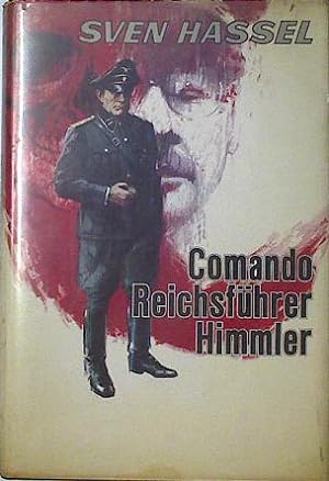 Imagen del vendedor de Comando Reichsfuhrer Himmler a la venta por Almacen de los Libros Olvidados