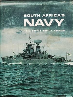 Seller image for South Africa's Navy: The First Fifty Years for sale by Christison Rare Books, IOBA SABDA