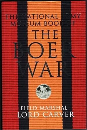 Image du vendeur pour The National Army Museum Book of the Boer War mis en vente par Christison Rare Books, IOBA SABDA