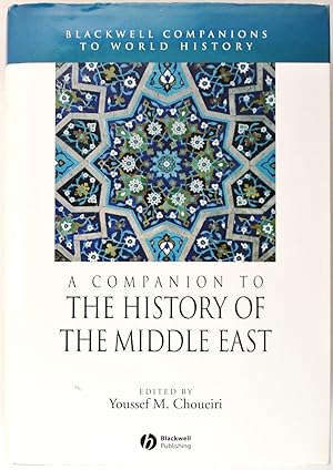 Seller image for A Companion to the History of the Middle East (Blackwell Companions to World History) for sale by Firefly Bookstore