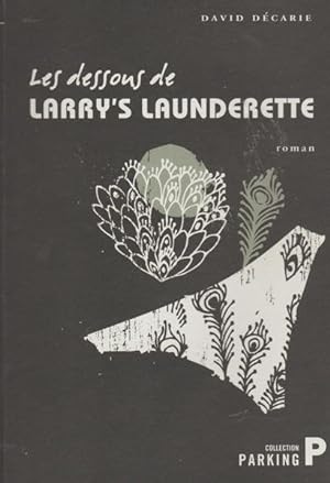 Seller image for Les dessous de Larry's Launderette for sale by Livres Norrois