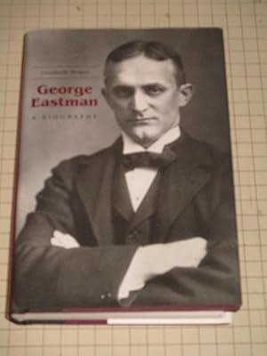 Seller image for George Eastman: A Biography (signed) for sale by rareviewbooks