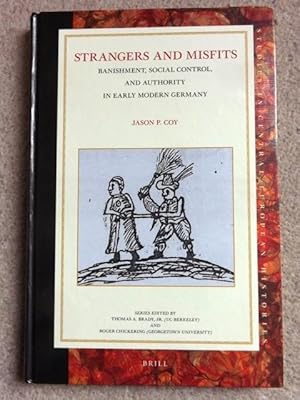 Seller image for Strangers and Misfits: Banishment, Social Control, and Authority in Early Modern Germany for sale by Lacey Books Ltd