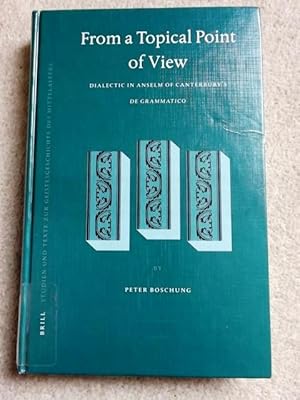 From a Topical Point of View: Dialectic in Anselm of Canterbury's De Grammatico