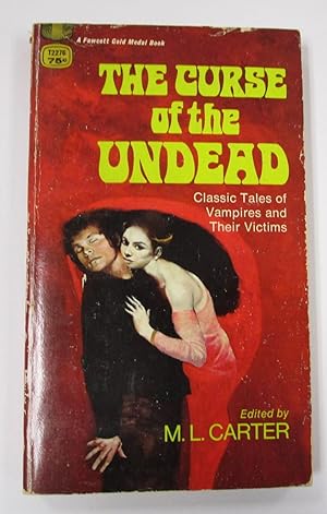 Seller image for Curse of the Undead: Classic Tales of Vampires and Their Victims for sale by Book Nook