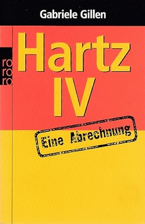 Seller image for Hartz IV. Eine Abrechnung. for sale by Antiquariat an der Nikolaikirche