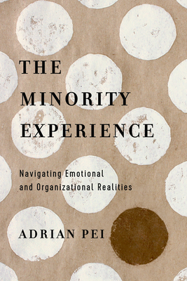 Seller image for The Minority Experience: Navigating Emotional and Organizational Realities (Paperback or Softback) for sale by BargainBookStores