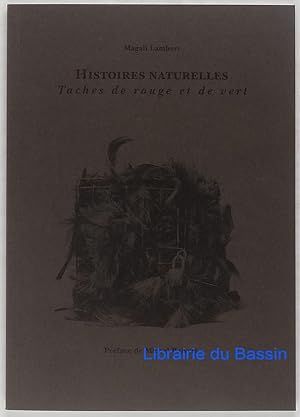 Seller image for Histoires naturelles taches rouges et de vert for sale by Librairie du Bassin