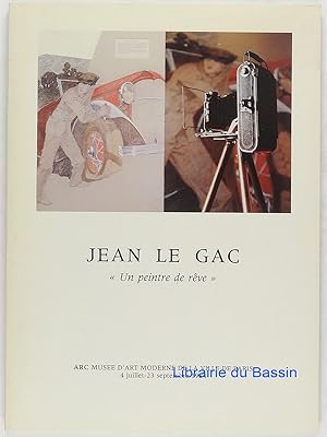 Bild des Verkufers fr Jean le Gac Un peintre de rve zum Verkauf von Librairie du Bassin