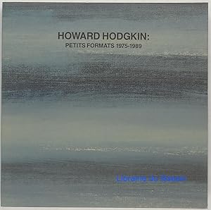 Seller image for Howard Hodgkin: Petits formats 1975-1989 for sale by Librairie du Bassin