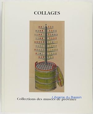 Collages Collections des Musées de Province