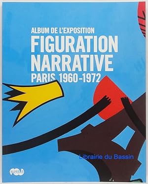 Figuration narrative Paris 1960-1972