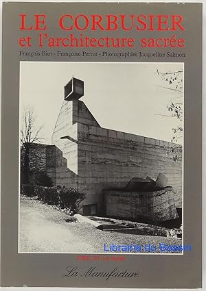 Le Corbusier et l'architecture sacrée Sainte-Marie-de-la-Tourette Evreux