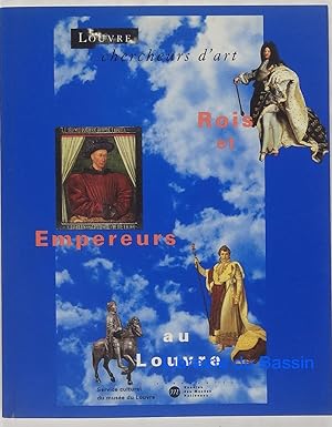 Bild des Verkufers fr Rois et Empereurs au Louvre zum Verkauf von Librairie du Bassin