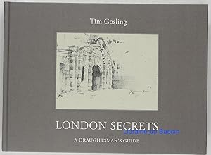 London Secrets: A Draughtman's Guide