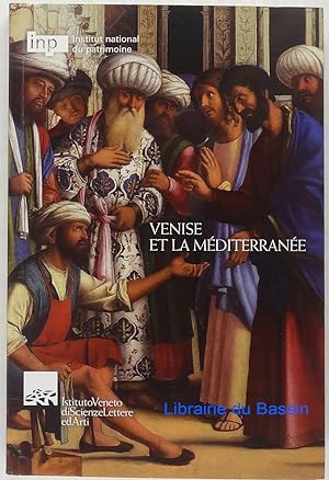 Seller image for Venise et la Mditerrane Ediz. italiana e francese for sale by Librairie du Bassin