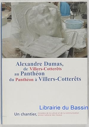 Seller image for Alexandre Dumas de Villers-Cotterts au Panthon du Panthon  Villers-Cotterts for sale by Librairie du Bassin