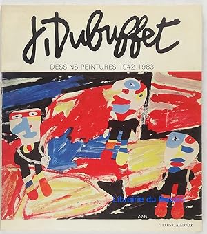 Jean Dubuffet Dessins peintures 1942-1983