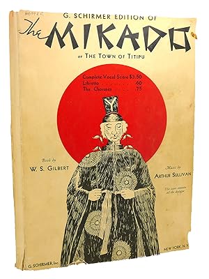 Bild des Verkufers fr THE MIKADO Or, the Town of Titipu Kalmus Complete Music by Arthur Sullivan. Book by W. S. Gilbert zum Verkauf von Rare Book Cellar