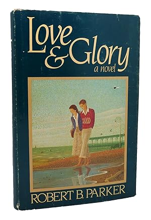 Seller image for LOVE AND GLORY for sale by Rare Book Cellar