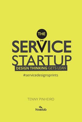 Seller image for The Service Startup: Design Thinking Gets Lean (Paperback or Softback) for sale by BargainBookStores