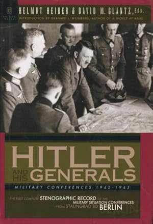 Imagen del vendedor de Hitler and His Generals: Military Conferences 1942-1945 a la venta por Kenneth A. Himber