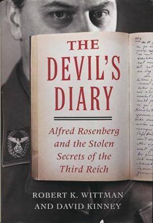 Image du vendeur pour The Devil's Diary: Alfred Rosenberg and the Stolen Secrets of the Third Reich mis en vente par Kenneth A. Himber