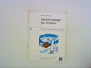 Seller image for Spaziergnge im Schnee, Mal richtig Ferien machen 9 for sale by ANTIQUARIAT FRDEBUCH Inh.Michael Simon