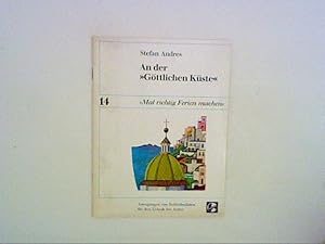 Seller image for An der '"Gttlichen Kste", Mal richtig Ferien machen 14 for sale by ANTIQUARIAT FRDEBUCH Inh.Michael Simon