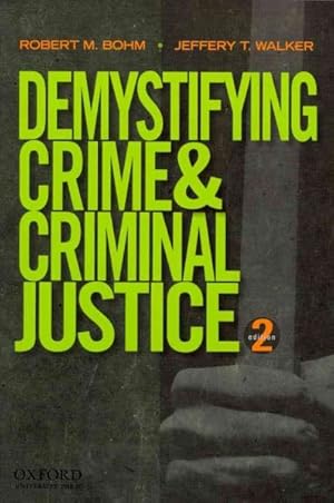 Immagine del venditore per Demystifying Crime and Criminal Justice venduto da GreatBookPrices