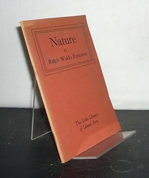 Nature. [By Ralph Waldo Emerson]. Edited with an Introduction by Joseph L. Blau.